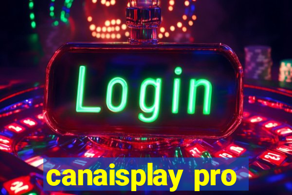 canaisplay pro